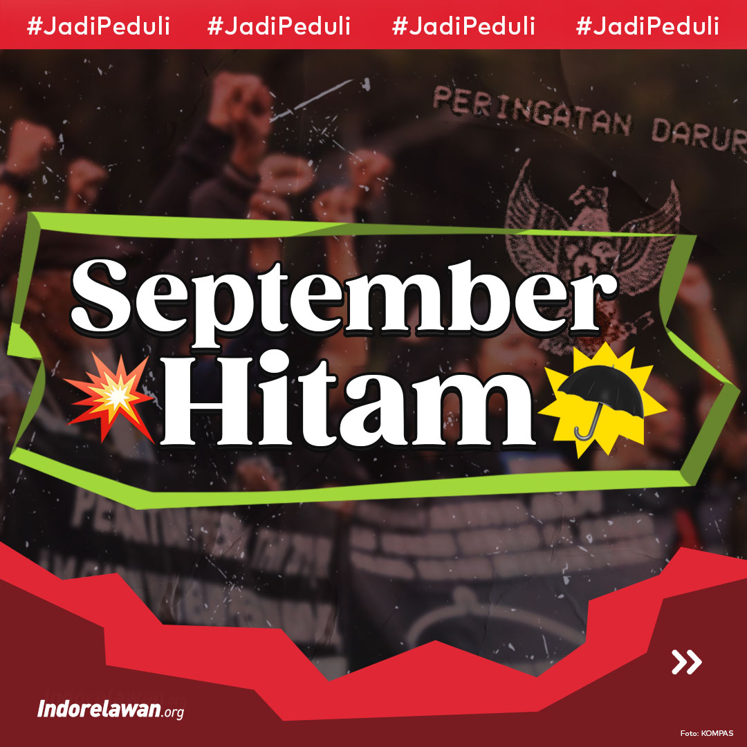 Mengenang September Hitam: Tragedi Pelanggaran HAM dan Tuntutan Keadilan yang Belum Usai